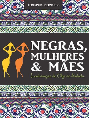 cover image of Negras, Mulheres e Mães